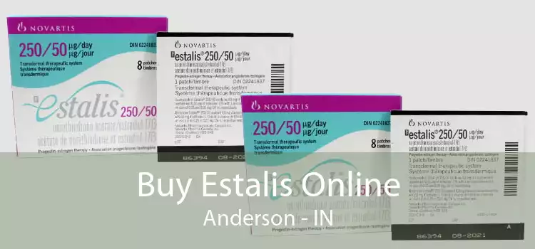 Buy Estalis Online Anderson - IN