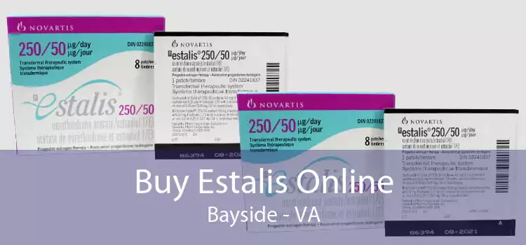 Buy Estalis Online Bayside - VA