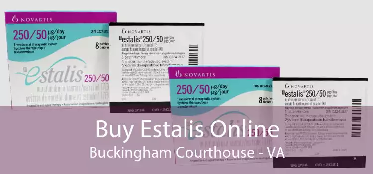 Buy Estalis Online Buckingham Courthouse - VA