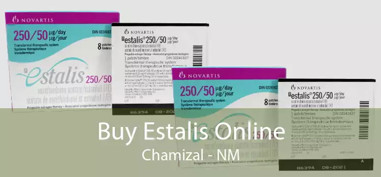 Buy Estalis Online Chamizal - NM