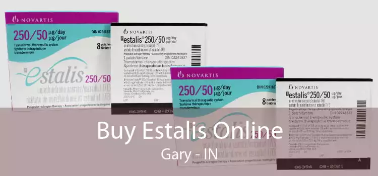 Buy Estalis Online Gary - IN