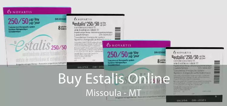 Buy Estalis Online Missoula - MT